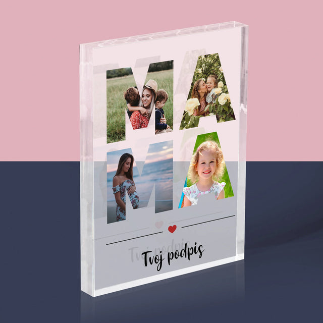Slovo Z Fotografií: Mama Z Tvojich Fotografií - Akrylový Blok (Vertikálne)