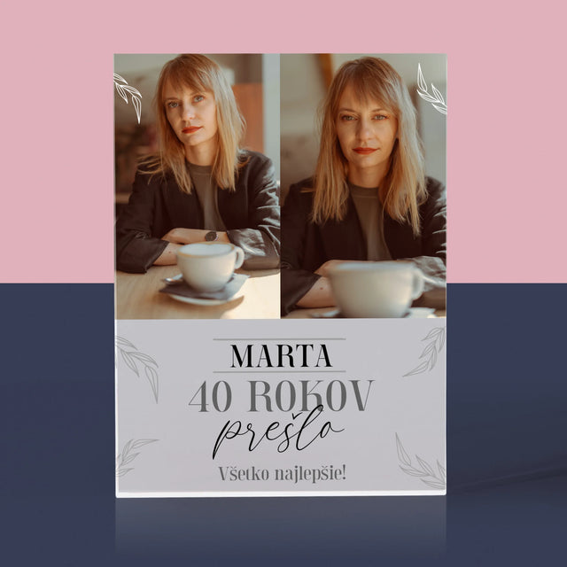 Fotokoláž: Prešlo 40 Rokov - Akrylový Blok (Vertikálne)