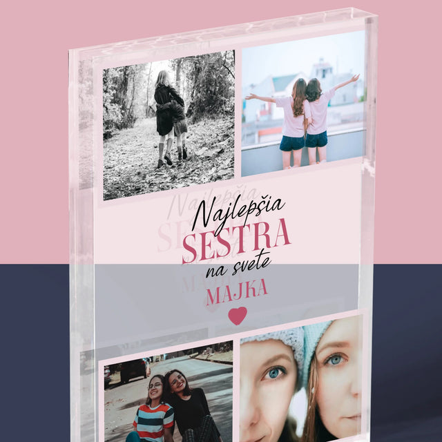 Fotokoláž: Najlepšia Sestra - Akrylový Blok (Vertikálne)