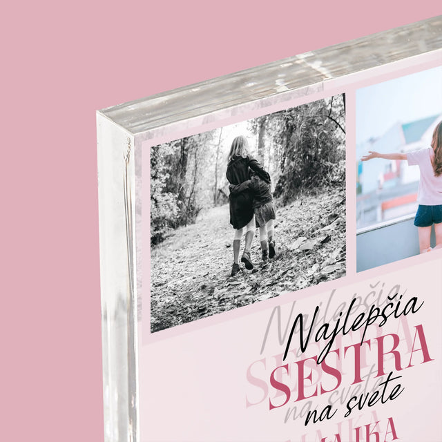 Fotokoláž: Najlepšia Sestra - Akrylový Blok (Vertikálne)