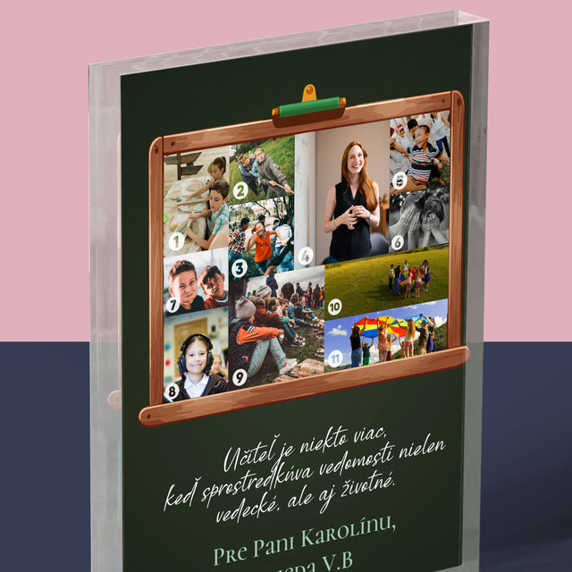 Tvar Z Fotografií: Učiteľ Je Niekto Viac - Akrylový Blok (Vertikálne)