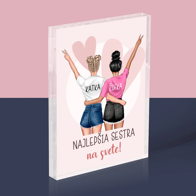 Tvorenie Postavy: Najlepšia Sestra Na Svete - Akrylový Blok (Vertikálne)