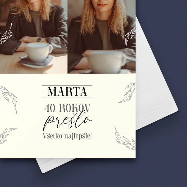 Fotokoláž: Prešlo 40 Rokov - Kartička S Prianiami