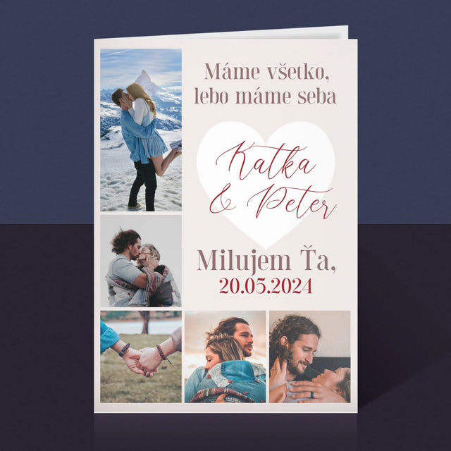 Fotokoláž: Máme Všetko, Kým Máme Seba - Kartička S Prianiami