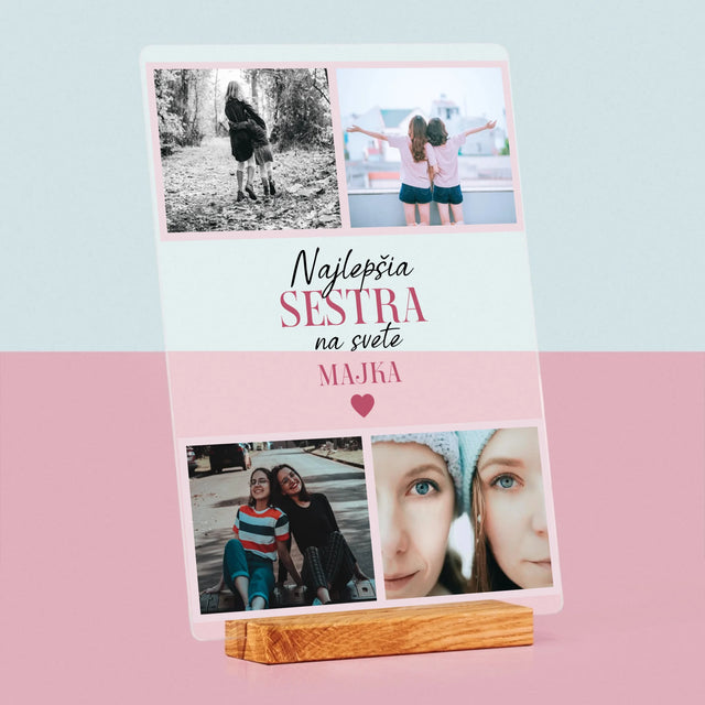 Fotokoláž: Najlepšia Sestra - Tlač Na Akrylové Sklo (Vertikálne)