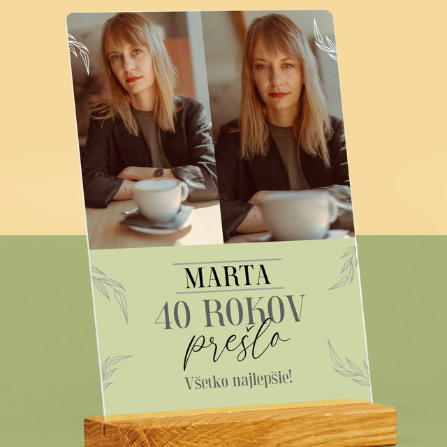 Fotokoláž: Prešlo 40 Rokov - Tlač Na Akrylové Sklo (Vertikálne)