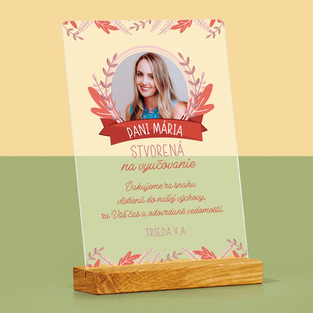 Fotografia A Podpis: Stvorená Na Vyučovanie - Tlač Na Akrylové Sklo (Vertikálne)