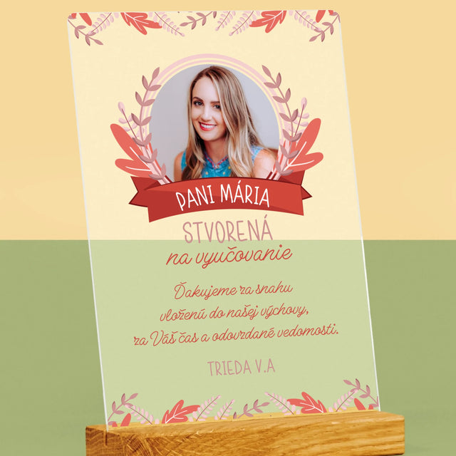 Fotografia A Podpis: Stvorená Na Vyučovanie - Tlač Na Akrylové Sklo (Vertikálne)