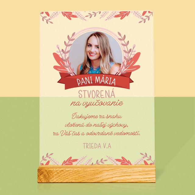 Fotografia A Podpis: Stvorená Na Vyučovanie - Tlač Na Akrylové Sklo (Vertikálne)