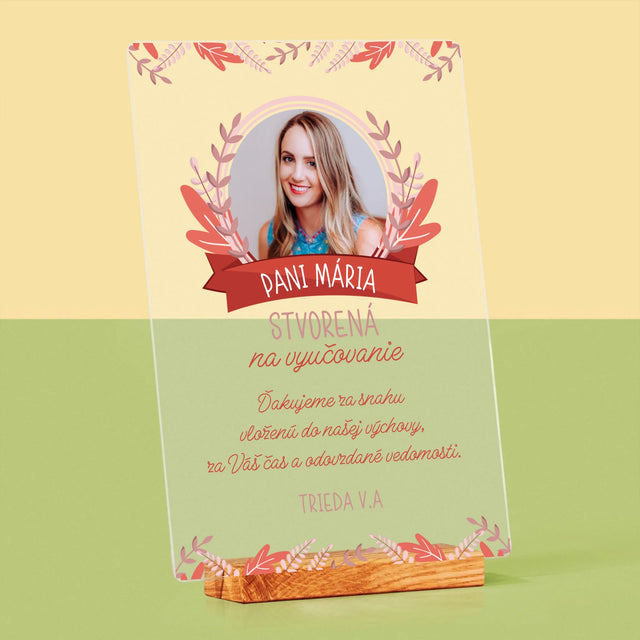 Fotografia A Podpis: Stvorená Na Vyučovanie - Tlač Na Akrylové Sklo (Vertikálne)