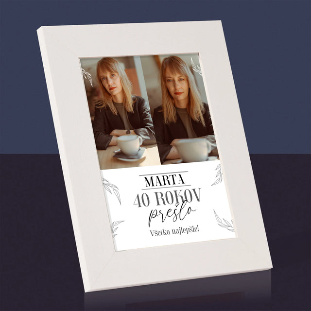 Fotokoláž: Prešlo 40 Rokov - Rámček Na Fotografiu (Vertikálne)