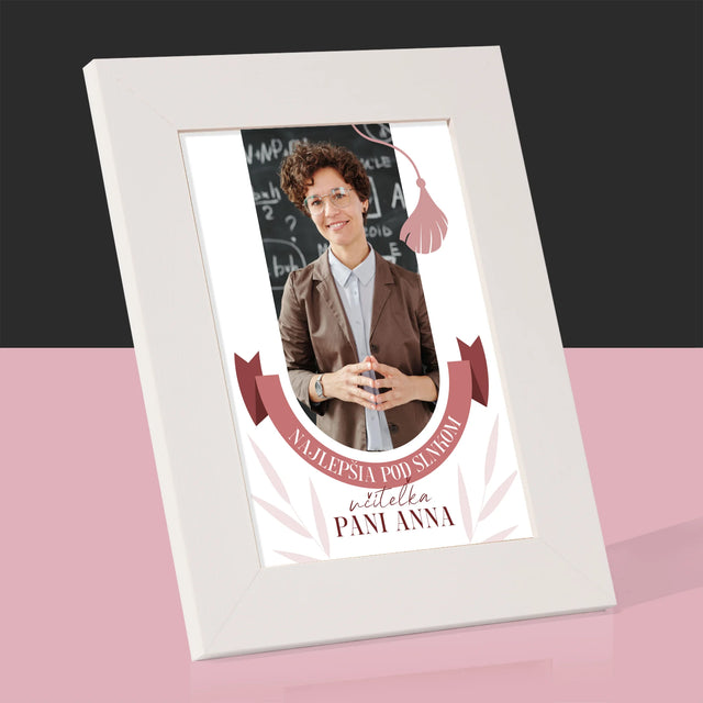 Fotografia A Podpis: Najlepšia Učiteľka Pod Slnkom - Rámček Na Fotografiu (Vertikálne)