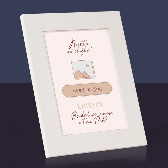 Meno A Podpis: Niekto Mi Chýba Svedok - Rámček Na Fotografiu (Vertikálne)