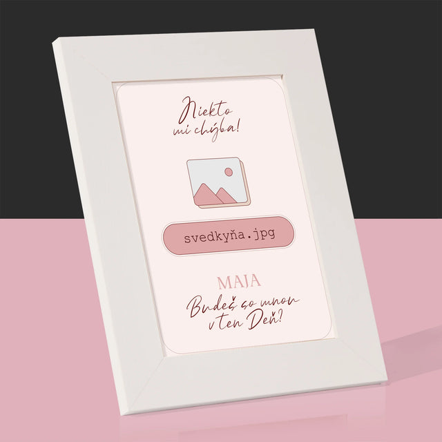 Meno A Podpis: Niekto Mi Chýba Svedkyňa - Rámček Na Fotografiu (Vertikálne)