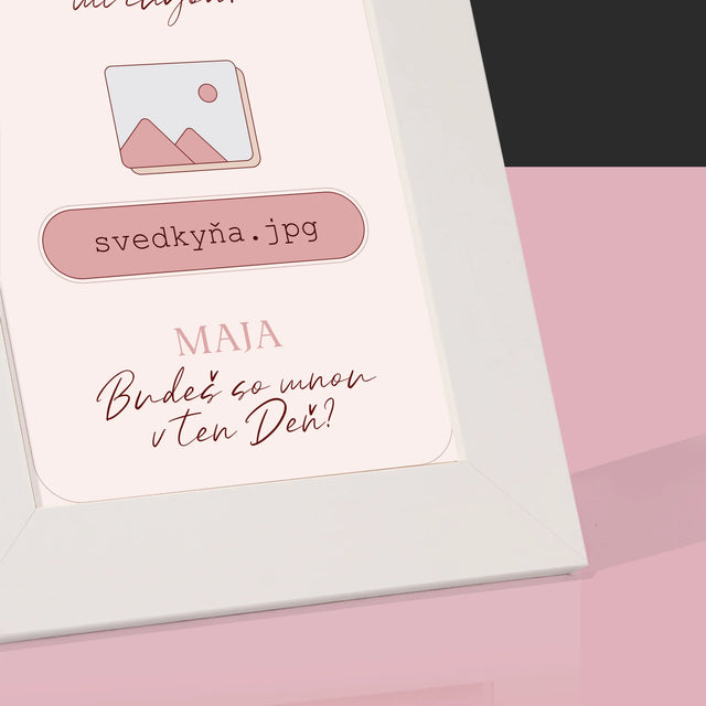 Meno A Podpis: Niekto Mi Chýba Svedkyňa - Rámček Na Fotografiu (Vertikálne)