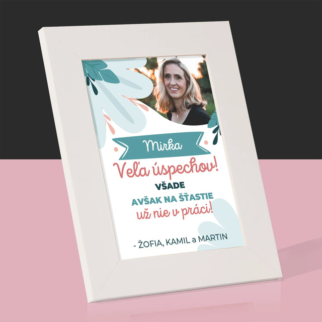 Fotografia A Podpis: Úspechy, Ale Nie V Práci - Rámček Na Fotografiu (Vertikálne)