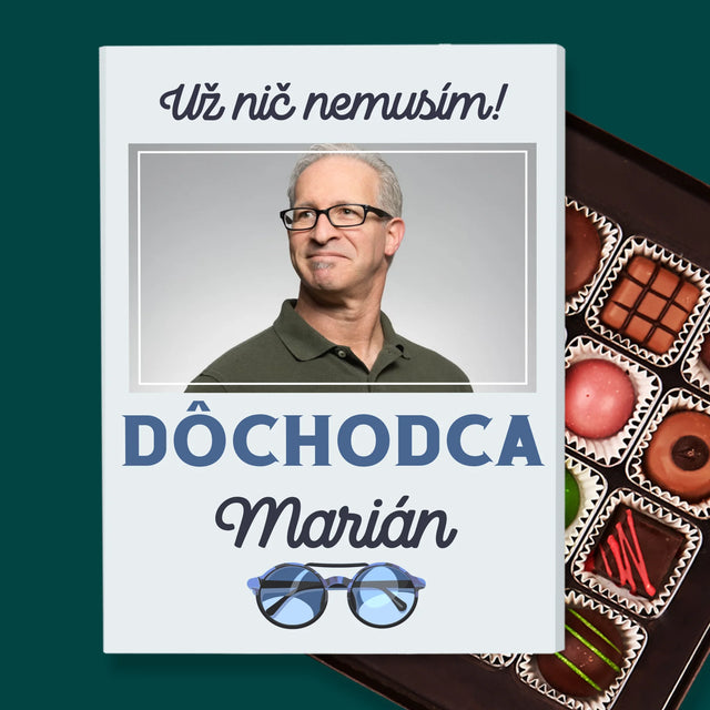 Fotografia A Podpis: Nič Nemusím! Dôchodca - Pralinky