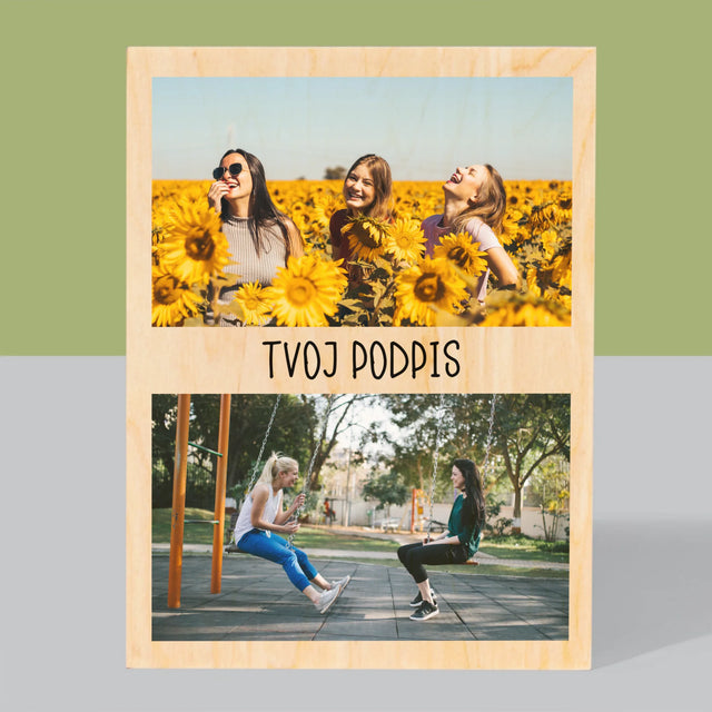 Fotokoláž: 2 Fotografie A Podpis - Tlač Na Drevo (Vertikálne)