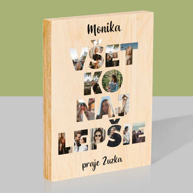 Slovo Z Fotografií: Všetko Najlepšie Z Tvojich Fotografií - Tlač Na Drevo (Vertikálne)