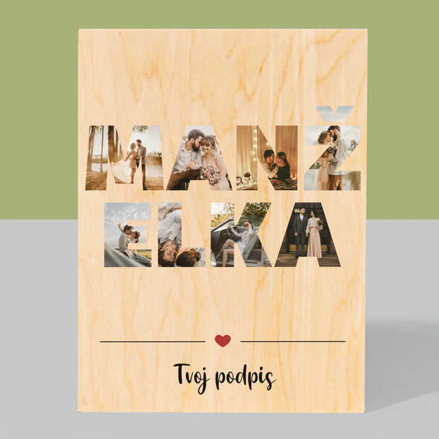 Slovo Z Fotografií: Manželka Z Tvojich Fotografií - Tlač Na Drevo (Vertikálne)