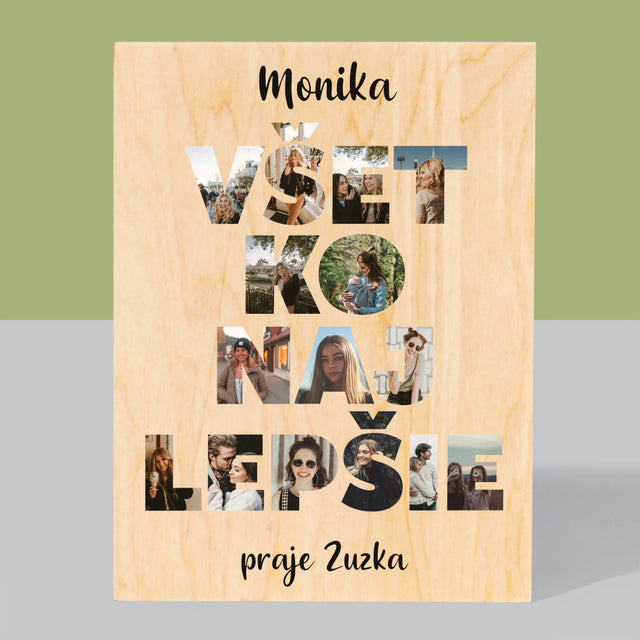 Slovo Z Fotografií: Všetko Najlepšie Z Tvojich Fotografií - Tlač Na Drevo (Vertikálne)