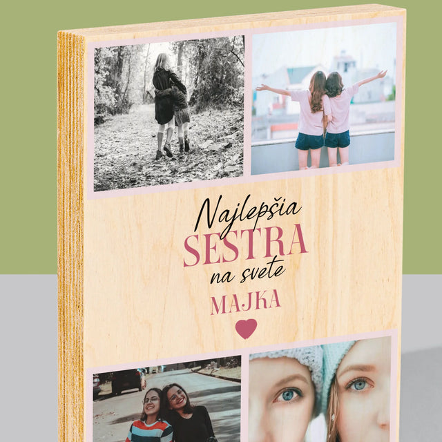 Fotokoláž: Najlepšia Sestra - Tlač Na Drevo (Vertikálne)