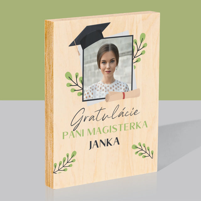Fotografia A Podpis: Gratulácie Magisterka - Tlač Na Drevo (Vertikálne)