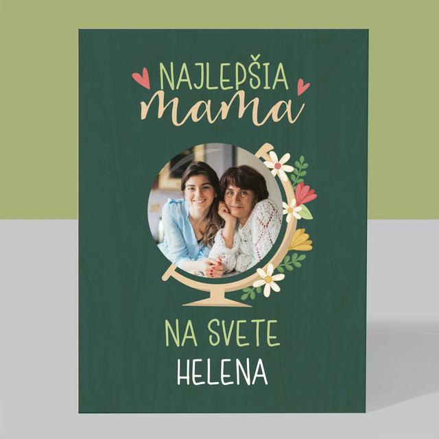 Fotografia A Podpis: Najlepšia Mama Svet - Tlač Na Drevo (Vertikálne)