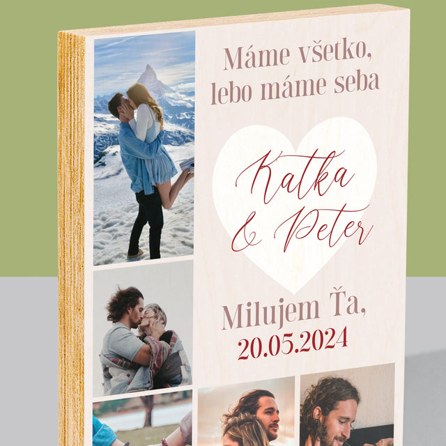 Fotokoláž: Máme Všetko, Kým Máme Seba - Tlač Na Drevo (Vertikálne)