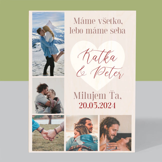 Fotokoláž: Máme Všetko, Kým Máme Seba - Tlač Na Drevo (Vertikálne)