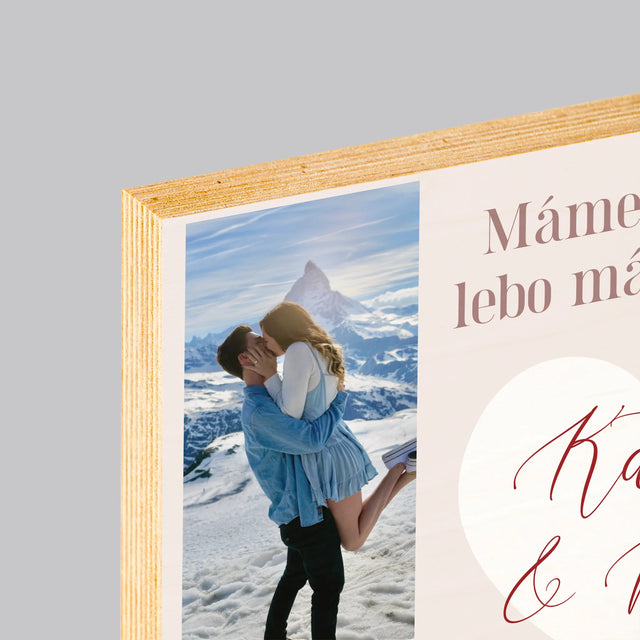 Fotokoláž: Máme Všetko, Kým Máme Seba - Tlač Na Drevo (Vertikálne)