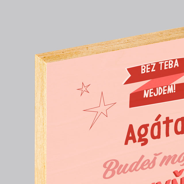 Meno A Podpis: Bez Teba Nejdem - Tlač Na Drevo (Vertikálne)