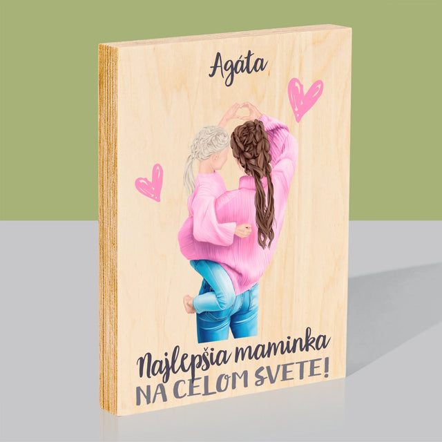 Tvorenie Postavy: Najlepšia Maminka Na Svete - Tlač Na Drevo (Vertikálne)