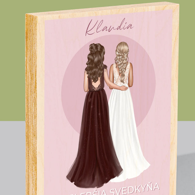 Tvorenie Postavy: Najlepšia Svedkyňa - Tlač Na Drevo (Vertikálne)