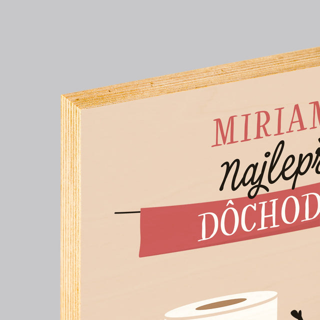 Meno A Podpis: Najlepší Dôchodok - Tlač Na Drevo (Vertikálne)