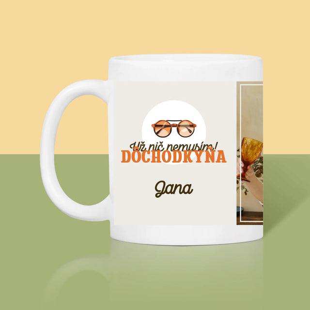 Fotografia A Podpis: Nič Nemusím! Dôchodkyňa - Hrnček