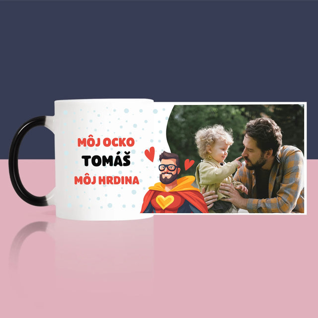 Fotografia A Podpis: Ocko Môj Hrdina - Hrnček