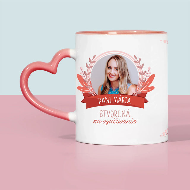 Fotografia A Podpis: Stvorená Na Vyučovanie - Hrnček