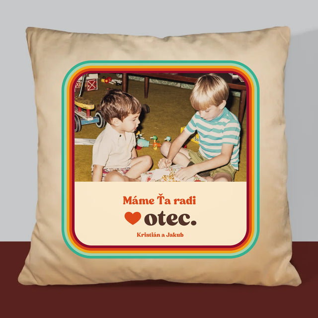 Fotografia A Podpis: Máme Ťa Radi Otec - Vankúš