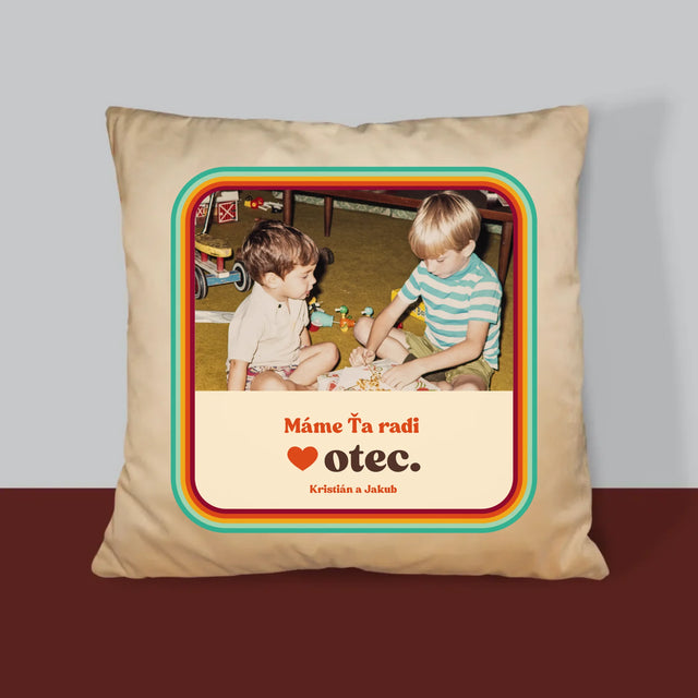 Fotografia A Podpis: Máme Ťa Radi Otec - Vankúš