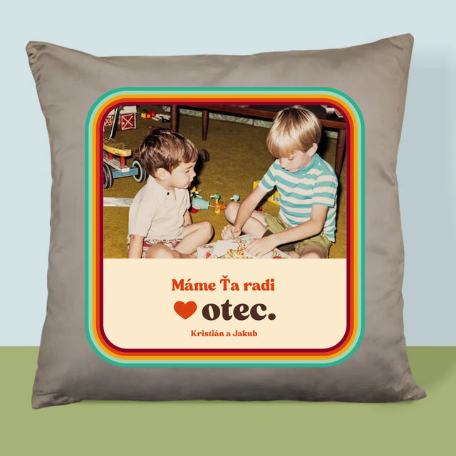 Fotografia A Podpis: Máme Ťa Radi Otec - Vankúš