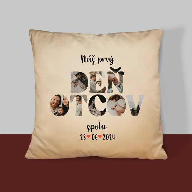 Slovo Z Fotografií: Náš Prvý Deň Otcov - Vankúš