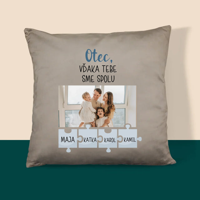 Fotografia A Podpis: Otec, Vďaka Tebe Sme Spolu - Vankúš
