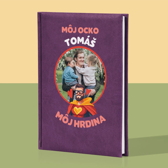 Fotografia A Podpis: Ocko Môj Hrdina - Zápisník