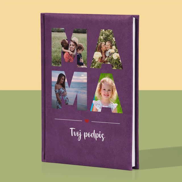 Slovo Z Fotografií: Mama Z Tvojich Fotografií - Zápisník