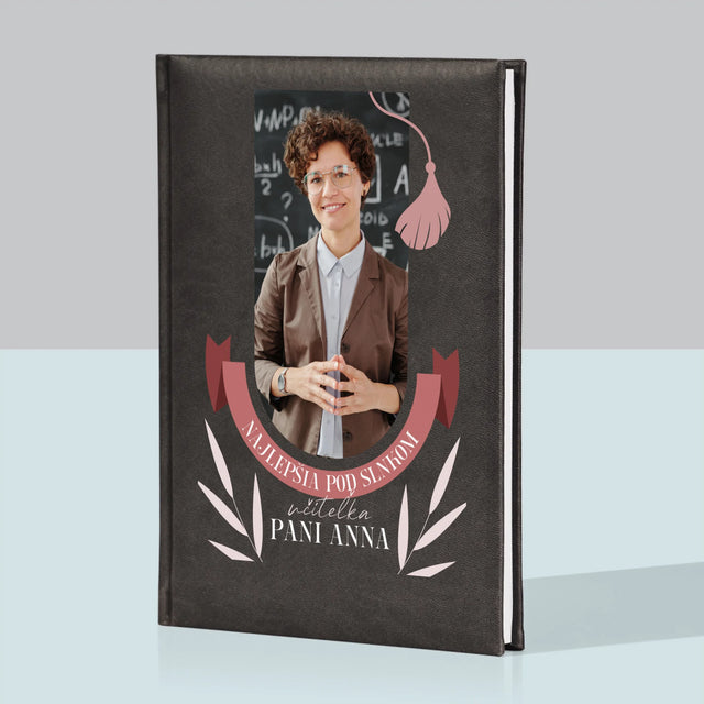 Fotografia A Podpis: Najlepšia Učiteľka Pod Slnkom - Zápisník