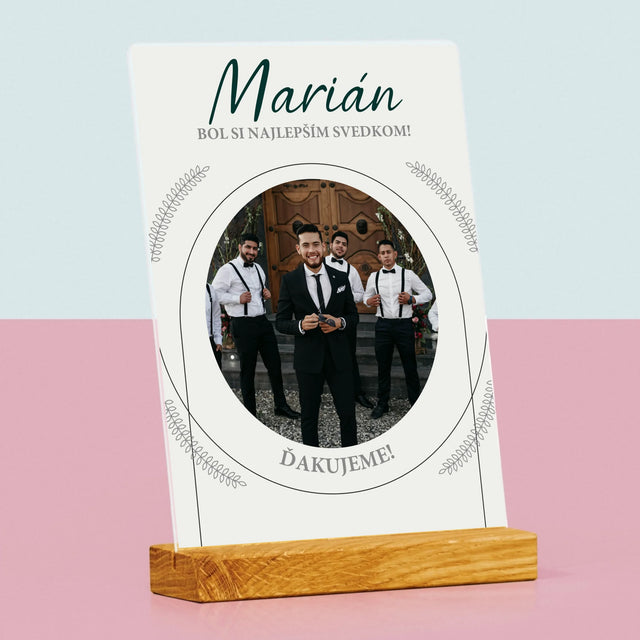 Fotografia A Podpis: Bol Si Najlepším Svedkom - Tlač Na Akrylové Sklo (Vertikálne)