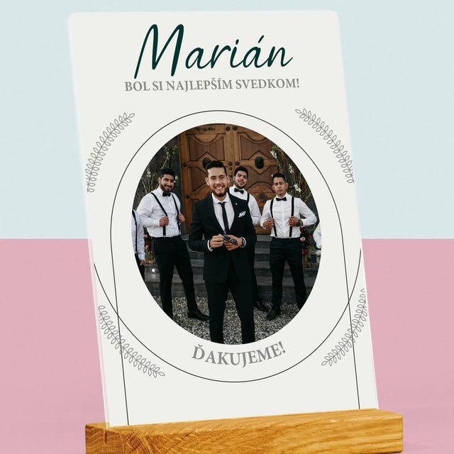 Fotografia A Podpis: Bol Si Najlepším Svedkom - Tlač Na Akrylové Sklo (Vertikálne)