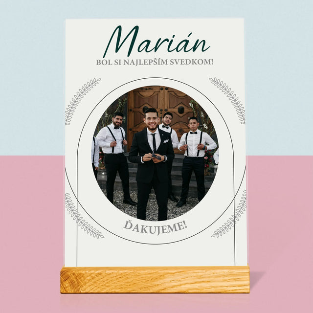 Fotografia A Podpis: Bol Si Najlepším Svedkom - Tlač Na Akrylové Sklo (Vertikálne)