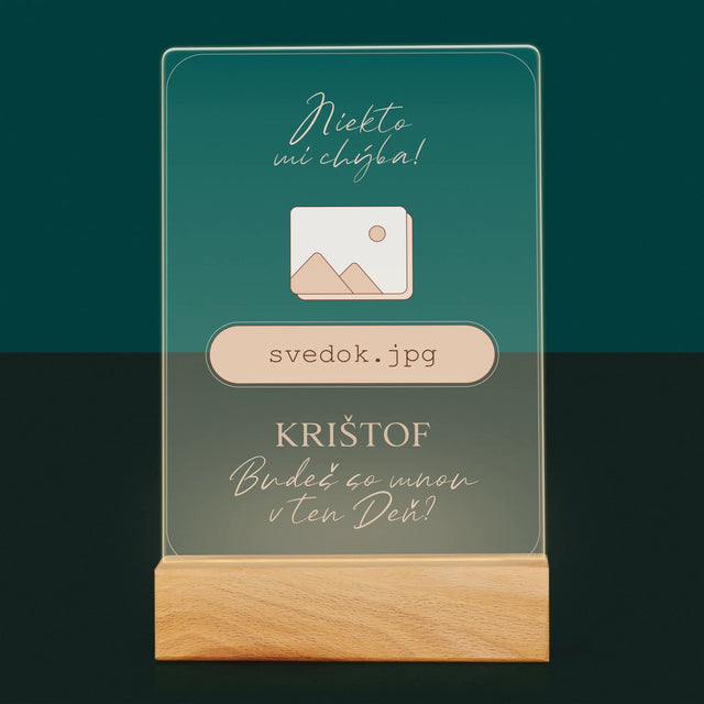 Meno A Podpis: Niekto Mi Chýba Svedok - Tlač Na Akrylové Sklo (Vertikálne)